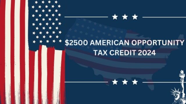 Reach Your Full Potential in Education by Getting Your $2500 American Opportunity Tax Credit by 2024!