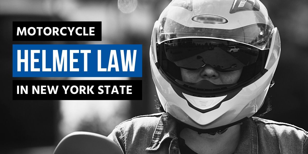 New York's Top 5 Helmet Laws What Riders Should Be Aware Of